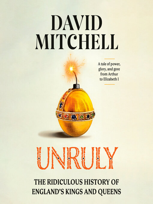 Title details for Unruly by David Mitchell - Available